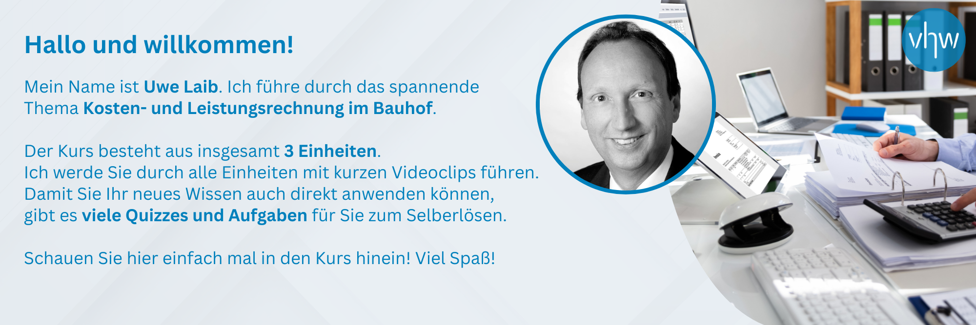 Willkommen im Kurs Auf- und Ausbau einer Kosten- und Leistungsrechnung im kommunalen Bauhof